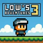 Lows Adventure 3